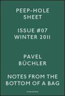 Pavel Büchler. Peep-Hole Sheet. Ediz. multilingue vol.7 edito da Mousse Magazine & Publishing