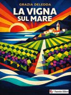 La vigna sul mare di Grazia Deledda edito da StreetLib