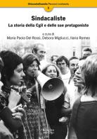 Sindacaliste. La storia della Cgil e delle sue protagoniste edito da Bologna University Press