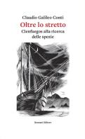 Oltre lo stretto di Claudio Galileo Conti edito da Ronzani Editore