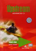 Upstream. Advanced. Student's book. Per le Scuole superiori di Virginia Evans, Lynda Edwards edito da ELI