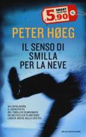Il senso di Smilla per la neve di Peter Høeg edito da Mondadori