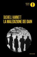 La maledizione dei Dain di Dashiell Hammett edito da Mondadori