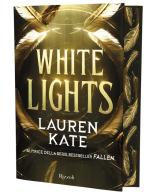 White lights. Ediz. italiana di Lauren Kate edito da Rizzoli