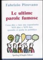 Le ultime parole fumose di Fabrizio Pirovano edito da Sperling & Kupfer