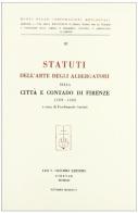 Statuti dell'arte degli albergatori della città e contado di Firenze edito da Olschki
