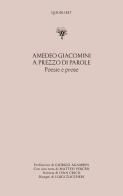 A prezzo di parole di Amedeo Giacomini edito da Quodlibet