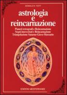 Astrologia e reincarnazione di Donald H. Yott edito da Edizioni Mediterranee