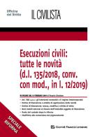 Esecuzioni civili: tutte le novità (d.l. 135/2018, conv. con mod., in l. 12/2019) di Rosaria Giordano edito da Giuffrè