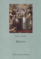 Barroco di Severo Sarduy edito da Sellerio Editore Palermo