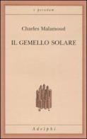 Il gemello solare di Charles Malamoud edito da Adelphi