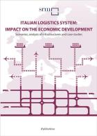 Italian logistics system: impact on the economic development edito da Rubbettino