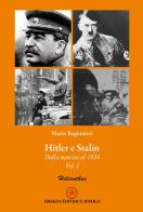 Hitler e Stalin vol.1 di Mario Ragionieri edito da Ibiskos Editrice Risolo