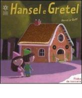 Hansel e Gretel di Hervé Le Goff edito da Franco Cosimo Panini