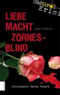 Liebe Macht Zomesblind di Ralph Neubauer edito da Athesia Spectrum