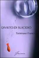 Divieto di suicido di Tommaso Franci edito da Giraldi Editore