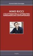 Nino Ricci. L'eclettismo nella letteratura nordamericana contemporanea di Carmela K. Sciarappa edito da Mephite