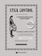 Stick control. Il metodo di rullante dei batteristi di George Lawrence Stone edito da Volontè & Co