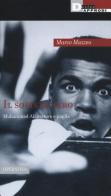 Il  sofista nero: Muhammad Ali oratore e pugile di Marco Mazzeo edito da DeriveApprodi