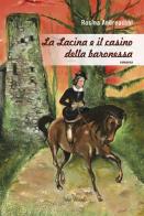 La Lacina e il casino della baronessa di Rosina Andreacci edito da Falco Editore