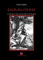 Enkauston. La pittura a cera usta dei greci e dei romani di Nino Gorni edito da Nuova Prhomos
