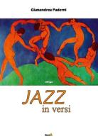 Jazz in versi di Gianandrea Paderni edito da Montag