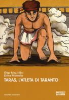 Taras, l'atleta di Taranto di Olga Mazzolini edito da Hazard