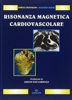 Risonanza magnetica cardiovascolare di Enrico Hoffmann, Massimo Midiri edito da Idelson-Gnocchi