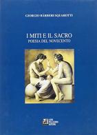 I miti e il sacro. Poesia del Novecento di Giorgio Bàrberi Squarotti edito da Pellegrini