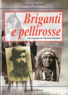 Briganti e pellirosse di Gaetano Marabello edito da Capone Editore