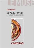 Edward Hopper. Un racconto americano di Laura Blandino edito da Cartman