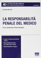 La responsabilità penale del medico di Armando Macrillò edito da Maggioli Editore
