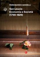 San Leucio. Economia e società (1799-1829) di Ferdinando Ghidelli edito da Graus Edizioni