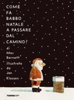 Come fa Babbo Natale a passare dal camino? Ediz. a colori di Mac Barnett edito da Terre di Mezzo