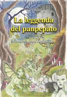 La leggenda del panpepato. Ovvero il magico e fatato panghianda di Maria Bronzini edito da Morphema Editrice