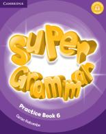 Super minds. Level 6. Super grammar book. Per la Scuola elementare di Herbert Puchta, Günter Gerngross, Peter Lewis-Jones edito da Cambridge