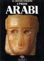 I primi arabi edito da Jaca Book