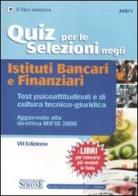 Quiz per le selezioni negli istituti bancari e finanziari. Test psicoattitudinali e di cultura tecnico-giuridica edito da Edizioni Giuridiche Simone