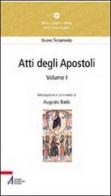 Atti degli Apostoli (capitoli 1-14) di Augusto Barbi edito da EMP