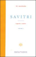 Savitri. Leggenda e simbolo vol.1 di Aurobindo (sri) edito da Edizioni Mediterranee