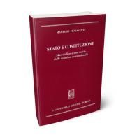 Stato e Costituzione. Materiali per una storia delle dottrine costituzionali di Maurizio Fioravanti edito da Giappichelli