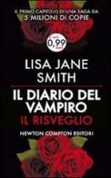 Il risveglio. Il diario del vampiro di Lisa J. Smith edito da Newton Compton