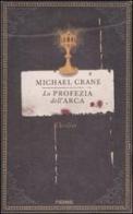 La profezia dell'Arca di Michael Crane edito da Piemme
