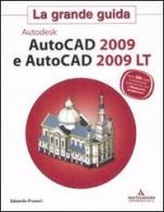 Autodesk. AutoCad 2009 e AutoCad 2009 LT di Edoardo Pruneri edito da Mondadori Informatica