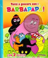 Tutti a giocare con i Barbapapà! edito da Doremì Junior
