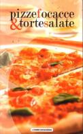 Pizze focacce & torte salate edito da Food Editore