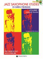 Jazz saxophone etudes. Con 2 CD Audio vol.1 di Greg Fishman edito da Volontè & Co
