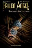 Regnare all'inferno. Fallen angel di Peter David, J. K. Woodward edito da Italycomics