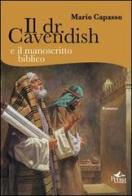 Il dr. Cavendish e il manoscritto biblico di Mario Capasso edito da Pensa Multimedia