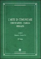 L' arte di comunicare vol.3 edito da AGE-Alfredo Guida Editore